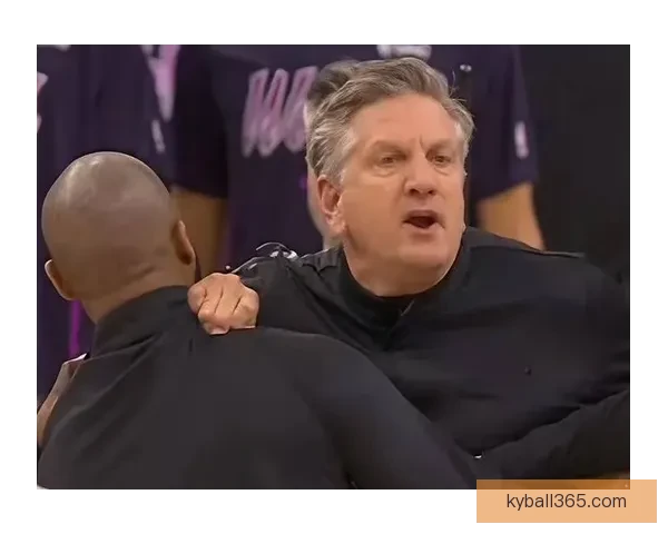 雷霆主帅强烈质疑裁判驱逐判罚哈滕展现斗士风采